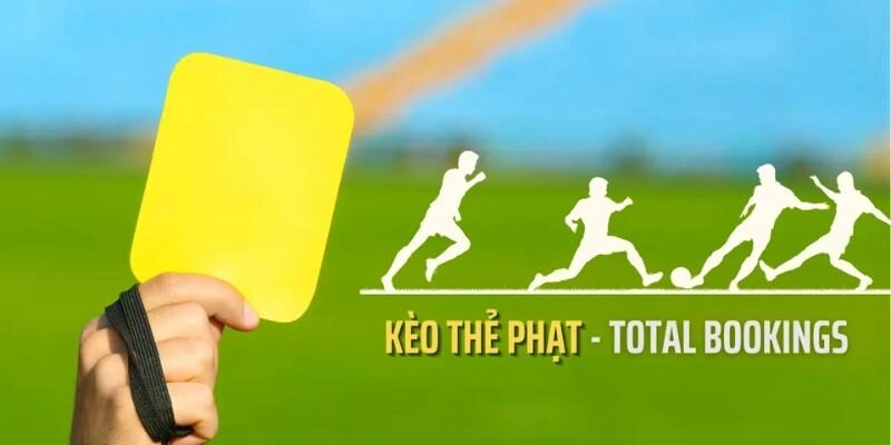 Tìm hiểu kèo thẻ phạt