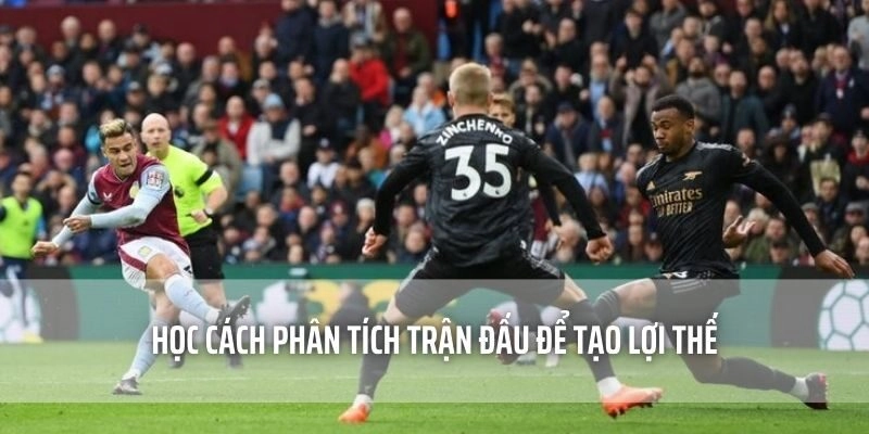 Học cách phân tích trận đấu để tạo lợi thế