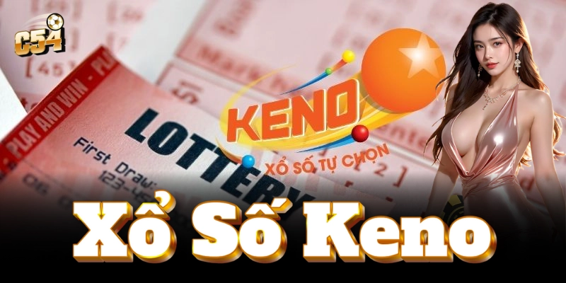 Bí quyết chọn số thông minh khi chơi xổ số Keno