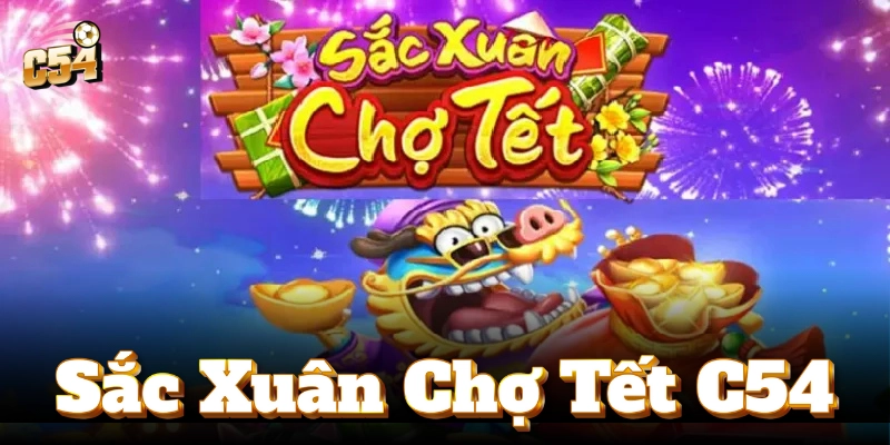 Nổ hũ Sắc Xuân Chợ Tết – Rộn ràng lộc xuân